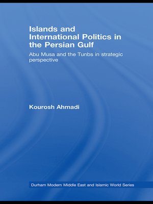 cover image of Islands and International Politics in the Persian Gulf